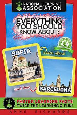 Everything You Should Know about Sofia and Barcelona de Anne Richards