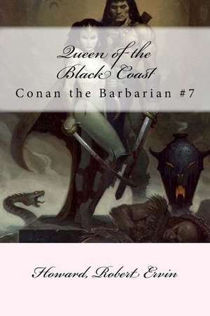 Queen of the Black Coast de Robert Ervin, Howard