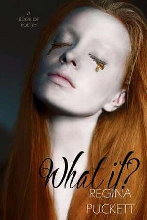 What If de Regina Puckett