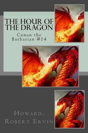 The Hour of the Dragon de Robert Ervin, Howard