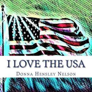 I Love the USA de Nelson, Donna Hensley