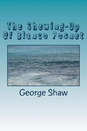 The Shewing-Up of Blanco Posnet de George Bernard Shaw