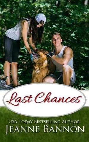 Last Chances de Jeanne Bannon