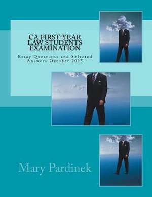 California First-Year Law Students Examination de Pardinek, Mary T.