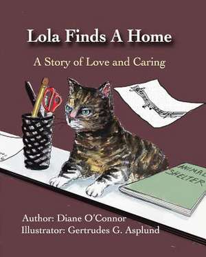 Lola Finds a Home de Diane O'Connor