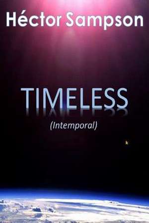 Timeless (Iintemporal) de Hector Sampson