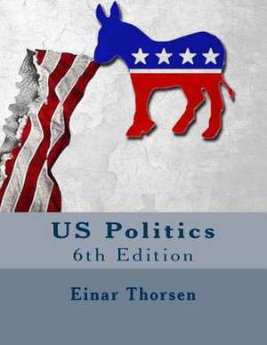 Us Politics de Einar Thorsen