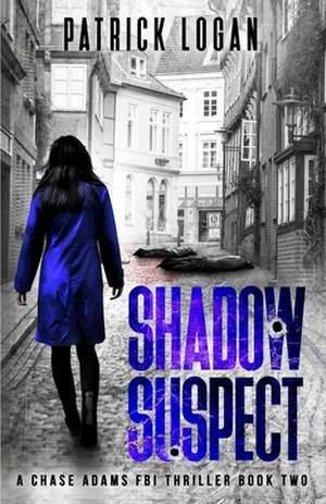 Shadow Suspect de Patrick Logan