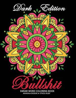 Bullshit Swear Word Coloring Book de Tiny Cactus Publishing