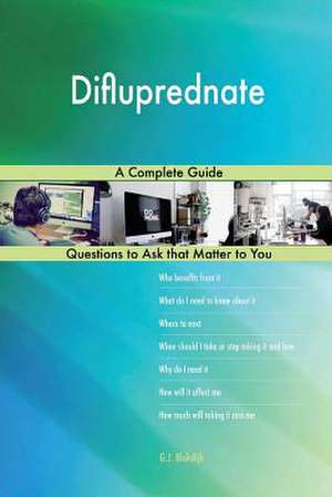 Difluprednate; A Complete Guide de Blokdijk, G. J.