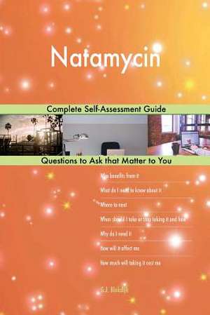 Natamycin; Complete Self-Assessment Guide de Blokdijk, G. J.