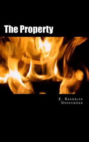 The Property de E. Randolph Underwood