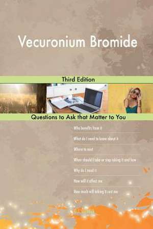 Vecuronium Bromide; Third Edition de Blokdijk, G. J.