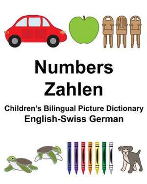 English-Swiss German Numbers/Zahlen Children's Bilingual Picture Dictionary de Richard Carlson Jr