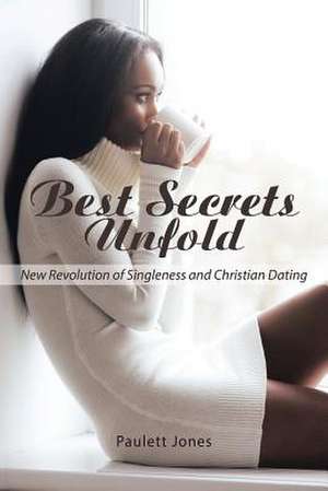 Best Secrets Unfold de Paulett Jones