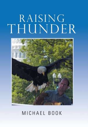 Raising Thunder de Michael Book