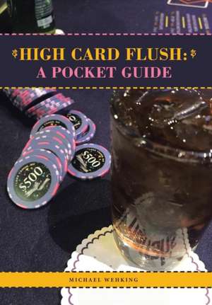 High Card Flush de Michael Wehking