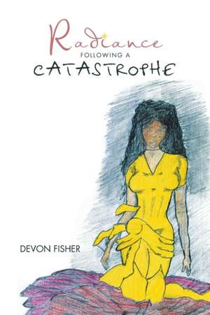 Radiance Following a Catastrophe de Devon Fisher