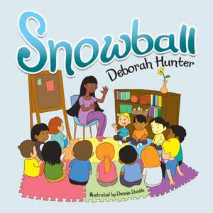 Snowball de Deborah Hunter