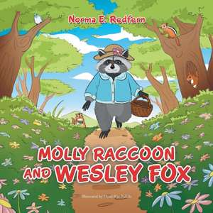 Molly Raccoon and Wesley Fox de Norma E Redfern