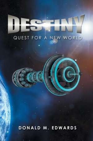 Destiny de Donald M. Edwards