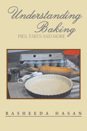 Understanding Baking de Rasheeda Hasan