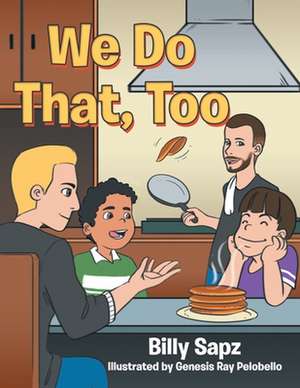 We Do That, Too de Billy Sapz