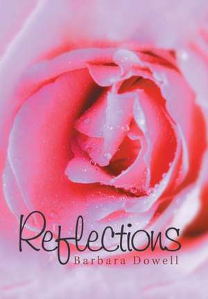 Dowell, B: Reflections
