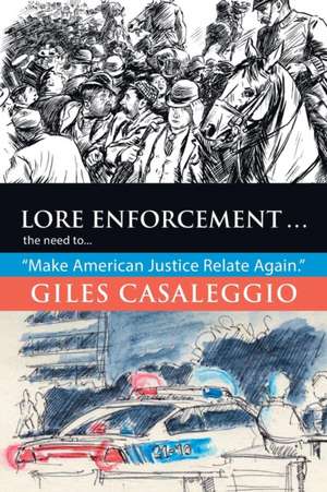 Lore Enforcement . . . de Giles Casaleggio