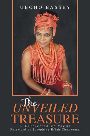 The Unveiled Treasure de Uboho Bassey