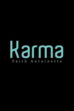 Karma de Faith Antoinette