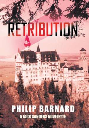 Retribution de Philip Barnard