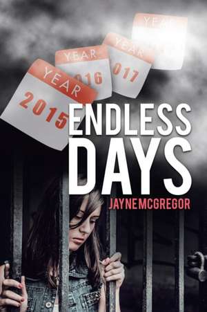 Endless Days de Jayne McGregor