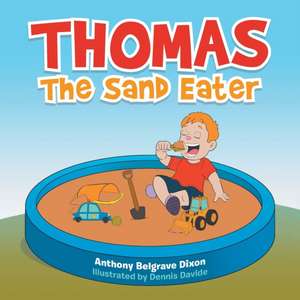 Thomas the Sand Eater de Anthony Belgrave Dixon