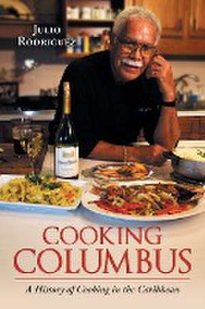 Rodriguez, J: Cooking Columbus