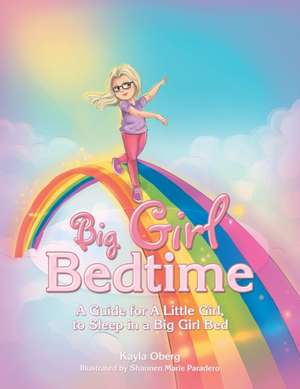 Big Girl Bedtime de Kayla Oberg