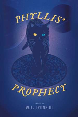 Phyllis' Prophecy de W. L. Lyons lll