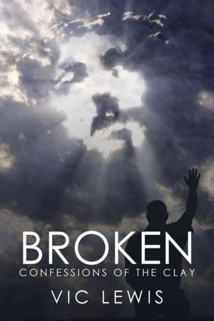 Broken de Vic Lewis