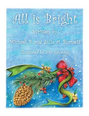 All Is Bright de Michael B. Burnett