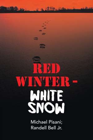 Red Winter - White Snow de Michael Pisani