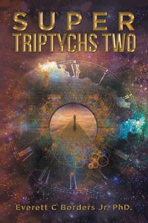 Super Triptychs Two de Everett C. Borders Jr.