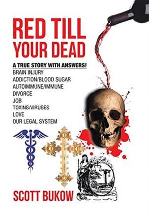 Red Till Your Dead de Scott Bukow