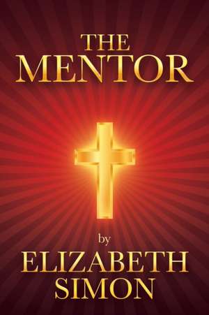 The Mentor de Elizabeth Simon