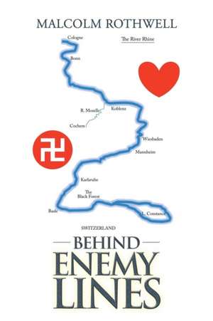 Behind Enemy Lines de Malcolm Rothwell
