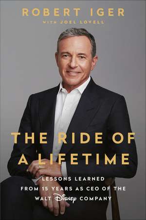 The Ride of a Lifetime de Robert Iger