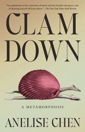 Clam Down de Anelise Chen