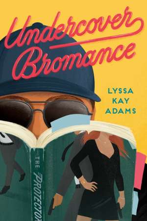 Undercover Bromance de LyssaKay Adams