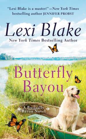 Butterfly Bayou de Lexi Blake