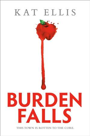 Burden Falls de Kat Ellis