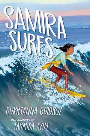 Samira Surfs de Rukhsanna Guidroz